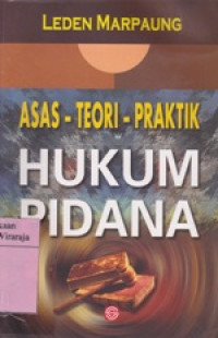 Image of Asas - Teori - Praktik Hukum Pidana