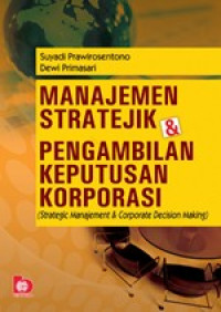 Image of Manajemen stratejik & pengambilan keputusan korporasi