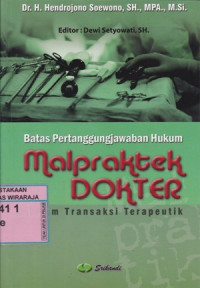 Image of Batas Pertanggungjawaban Malpraktek Dokter dalam Transaksi Terapeutik