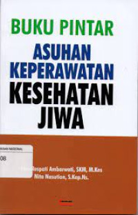 Image of Buku Pintar Asuhan Keperawatan Kesehatan Jiwa