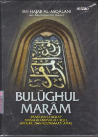 Image of Bulughul Maram:Panduan Lengkap Masalah Masalah Fiqih, akhlak dan Keutamaan Amal