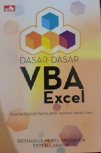Image of Dasar - Dasar VBA Excel : Disertai Contoh Pembuatan Aplikasi Rekap Data