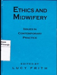 Image of Ethics and Midwifery : Issues in Contemporary Practice