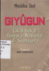 Image of Giguyun : Cikal Bakal Tentara Nasional di Sumatera