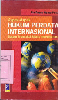 Image of Aspek Aspek Hukum Perdata Internasional dalam transaksi bisnis internasional