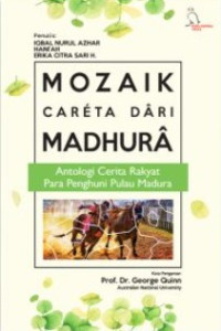 Image of Mozaik Careta Dari Madhura : Antologi Cerita Rakyat Para Penghuni Pulau Madura