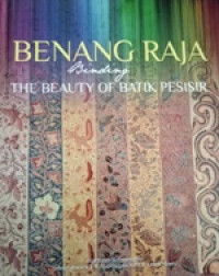 Image of Benang Raja Binding The Beauty Of Batik Pesisir