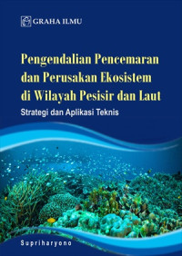 Image of Pengendalian Pencemaran dan Perusakan ekosistem di Wilayah Pesisir dan Laut