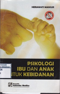 Image of Psikologi Ibu dan Anak untuk Kebidanan