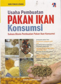Image of Usaha Pembuatan Pakan ikan Konsumsi : Sukses Bisnis Pembuatan Pakan Ikan Konsumsi