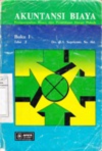 Image of Akuntansi Biaya : pengumpulan biaya dan penentuan harga pokok Jil.I