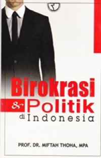Image of Birokrasi & Politik di Indonesia