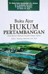 Image of Buku Ajar Hukum Pertambangan (Sub Sistem Hukum Sumber Daya Alam)