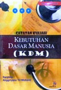 Image of Catatan Kuliah Kebutuhan Dasar Manusia (KDM)