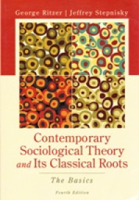 Image of Contemporary sociological theory and its classical roots: the basics