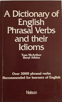 Image of A Dictionary of English Phrasal Verbs and Their Idioms