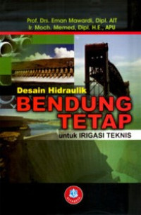 Image of Desain Hidraulik Bendung Tetap Untuk IRigasi Teknis