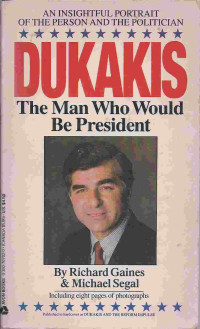 Image of Dukakis: The Man Who Would Be President