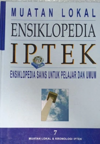 Image of Ensiklopedia IPTEK Buku: 7  Muatan Lokal & Kronologi IPTEK