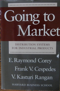 Image of Going to Market: Distribution Systems for Industrial Products