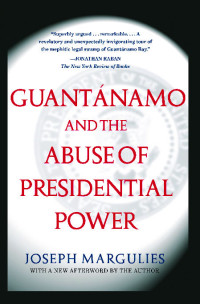 Image of Guantanamo and the Abuse of Presidential Power