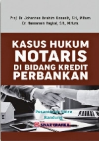 Image of Kasus Hukum Notaris di Bidang Kredit Perbankan