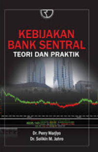 Image of Kebijakan Bank Sentral Teori dan Praktik