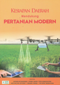 Image of Kesiapan Daerah Mendukung Pertanian Modern