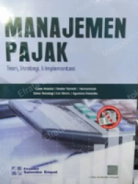 Image of Manajemen Pajak: Teori, Strategi, & Implementasi