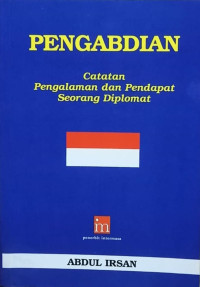 Image of Pengabdian: Catatan Pengalaman dan Pendapat Seorang Diplomat