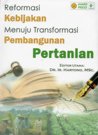 Image of Reformasi Kebijakan Menuju Transformasi Pembangunan Pertanian