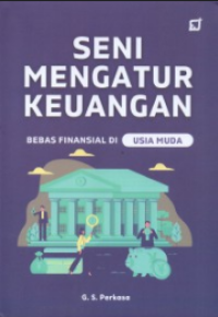Image of Seni mengatur keuangan : bebas finansial di usia muda