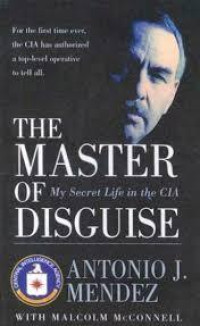 Image of The Master of Disguise: My secret Life in the CIA