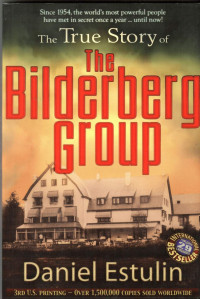 Image of The True Story of The Bilderberg Group
