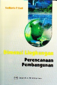 Image of Dimensi Lingkungan Perencanaan Pembangunan