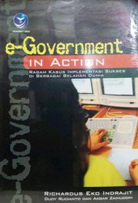 Image of e_Government in Action Ragam Kasus Implementasi Sukses di Berbagai Belahan Dunia