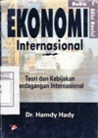 Image of Ekonomi International : Teori dan Kebijakan Perdagangan International. Jilid 1
