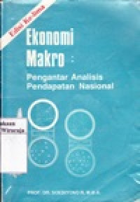 Image of Ekonomi Makro : Pengantar Analisis Pendapatan Nasional
