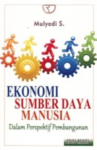 Image of Ekonomi Sumber Daya Manusia dalam Perspektif Pembangunan