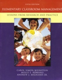 Image of Elementary classroom management: lessons from research and practice