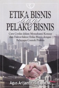 Image of Etika Bisnis Bagi Pelaku Bisnis