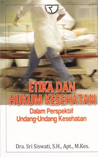 Image of Etika dan Hukum Kesehatan dalam Perspektif Undang-undang Kesehatan