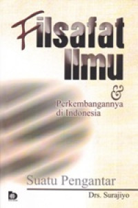 Image of Filsafat Ilmu & Perkembangannya Di Indonesia