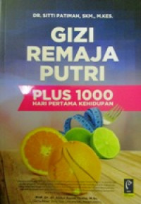 Image of Gizi Remaja Putri Plus 1000 Hari Pertama Kehidupan