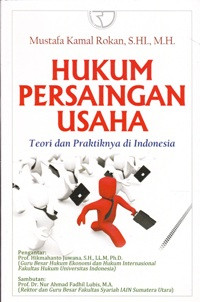 Image of Hukum Persaiangan Usaha Teori dan Praktiknya di Indonesia