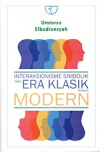 Image of Interaksionisme Simbolik Dari Era Klasik Hingga Modern