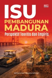 Image of Isu Pembangunan Madura: Perspektif Teoritis dan Empiris