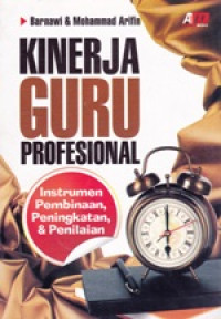 Image of Kinerja Guru Profesional Intrumen Pembinaan, Peningkatan, & Penilaian