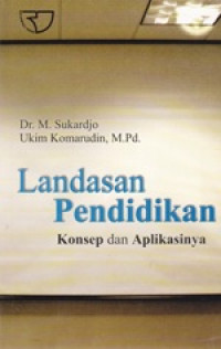 Image of Landasan Pendidikan Konsep Dan Aplikasinya