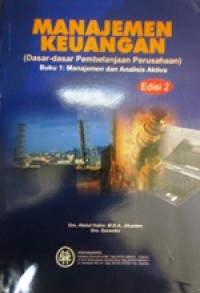 Image of Manajemen Keuangan (Dasar-dasar Pembelanjaan Perusahaan) Buku: 1: Manajemen dan Analisis Aktiva